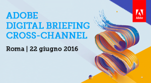 Adobe Digital Briefing Cross-Channel