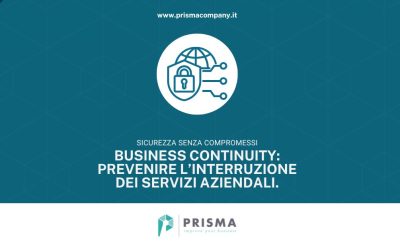 Business Continuity: prevenire l’interruzione dei servizi aziendali.