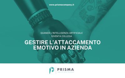 Quando l’intelligenza artificiale diventa collega: gestire l’attaccamento emotivo in azienda