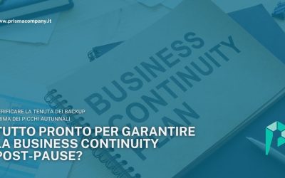 Business Continuity Post-Pause: verificare la tenuta dei backup prima dei picchi autunnali
